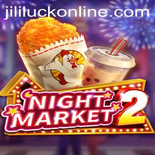Exploring NightMarket2: A Thrilling Game Experience with Jililuck